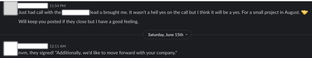 Slack message: nvm, they signed - additionally we'd like to move forward with your company